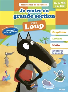 Couverture du produit · Cahier de vacances du Loup - Je rentre en grande section