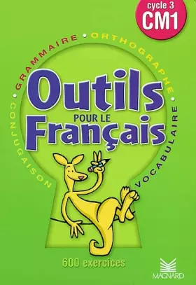 Couverture du produit · Français CM1. Outils pour le français, cycle 3