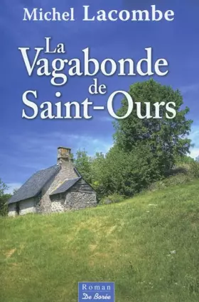 Couverture du produit · La vagabonde de Saint-Ours