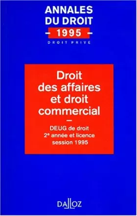 Couverture du produit · Droit des affaires et droit commercial: DEUG de droit 2e année et licence, session 199