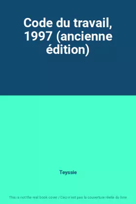 Couverture du produit · Code du travail, 1997 (ancienne édition)