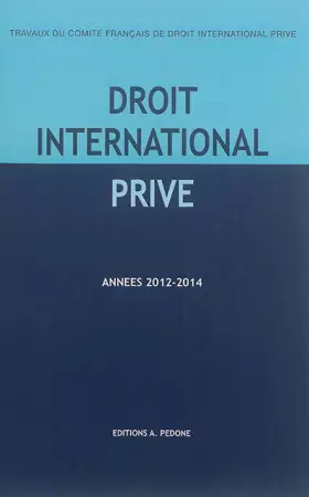 Couverture du produit · Travaux du Comité français de droit international privé: Années 2012-2014