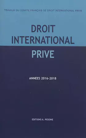 Couverture du produit · Travaux du Comité français de droit international privé: Années 2016-2018
