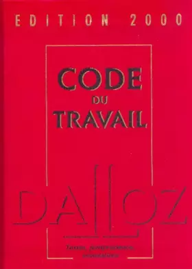 Couverture du produit · Code du travail 2000. 35 heures, loi et décrets