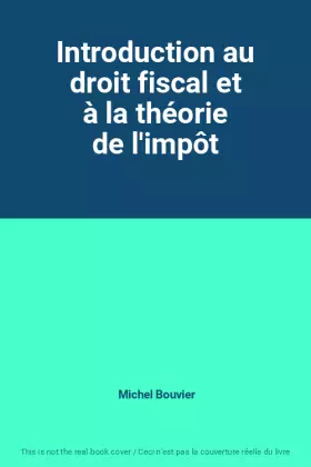 Couverture du produit · Introduction au droit fiscal et à la théorie de l'impôt