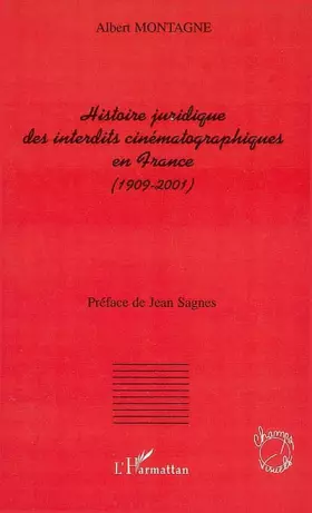 Couverture du produit · Histoire juridique des interdits cinématographiques en France: (1909-2001)