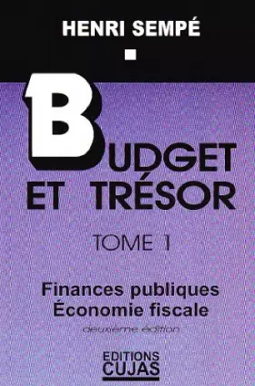 Couverture du produit · Budget et trésor, tome 1 : Finances publiques et économie fiscale