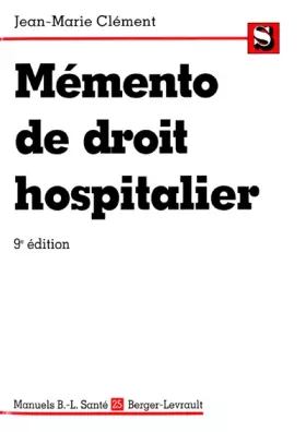 Couverture du produit · Mémento de droit hospitalier, 9e édition