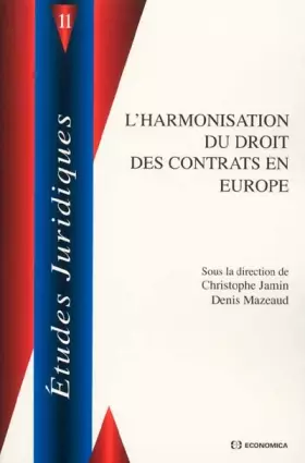 Couverture du produit · L'harmonisation du droit des contrats en europe