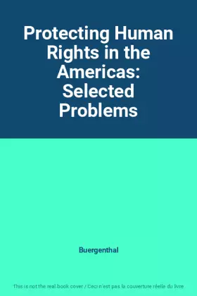 Couverture du produit · Protecting Human Rights in the Americas: Selected Problems
