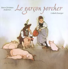 Couverture du produit · Le garçon porcher