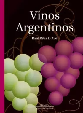 Couverture du produit · Vinos Argentinos/ Argentinean Wine (Spanish Edition)