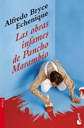 Couverture du produit · Las obras infames de Pancho Marambio (Novela)