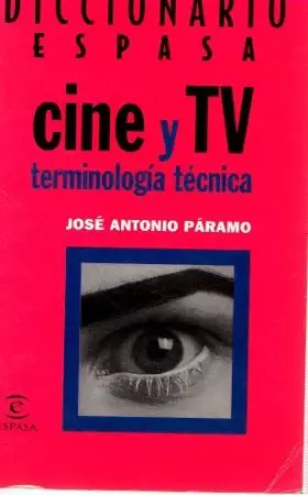 Couverture du produit · DICCIONARIO DE CINE Y TV-TERMIN.TECNIC. (SIN COLECCION)