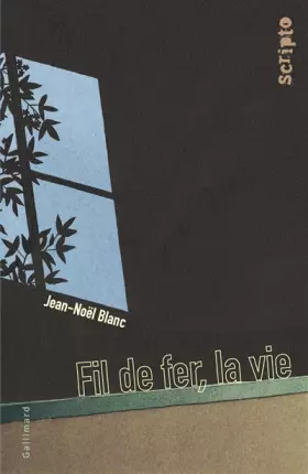 Couverture du produit · Fil de fer, la vie