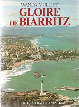 Couverture du produit · Gloire de Biarritz