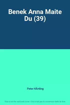 Couverture du produit · Benek Anna Maite Du (39)