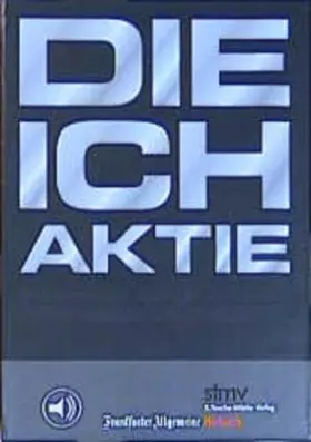 Couverture du produit · Die ICH-Aktie: Mit neuem Karrieredenken auf Erfolgskurs (FAZ-Hörbuch)