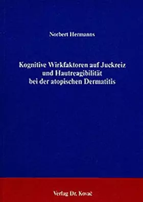 Couverture du produit · Kognitive Wirkfaktoren auf Juckreiz - Hautreagibilität bei der atopischen Dermatitis.