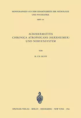 Couverture du produit · Acrodermatitis Chronica Atrophicans (Herxheimer) und Nervensystem: Eine Analyse klinischer, physiologischer, histologischer und