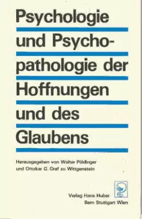 Couverture du produit · Psychologie Und Psychopathologie Der Hoffnungen Und Des Glaubens