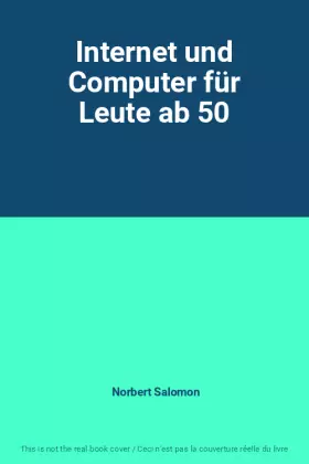 Couverture du produit · Internet und Computer für Leute ab 50