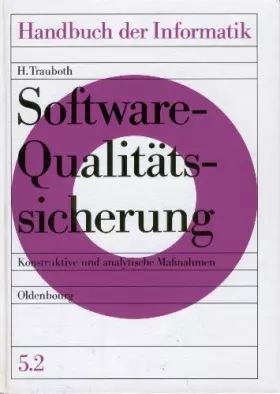 Couverture du produit · Handbuch der Informatik Bd 5.2: Software-Qualitätssicherung. Konstruktive und analytische Methoden