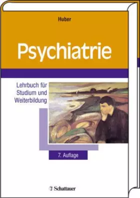 Couverture du produit · Psychiatrie: Systematischer Lehrtext für Studenten und Ärzte - Huber, Gerd