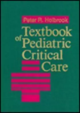 Couverture du produit · Textbook of Pediatric Critical Care