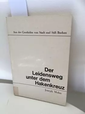 Couverture du produit · Der Leidensweg unter dem Hakenkreuz. Aus der Geschichte von Stadt und Stift Buchau am Federsee