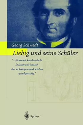 Couverture du produit · Liebig und seine Schüler: Die neue Schule der Chemie