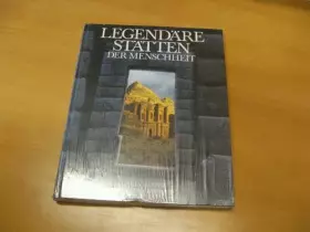 Couverture du produit · Legendäre Stätten der Menschheit