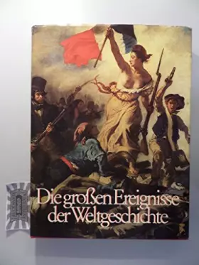 Couverture du produit · Die großen Ereignisse der Weltgeschichte