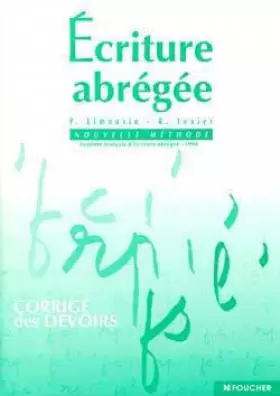 Couverture du produit · Écriture abrégée, nouvelle méthode - Corrigés des devoirs (tous niveaux)