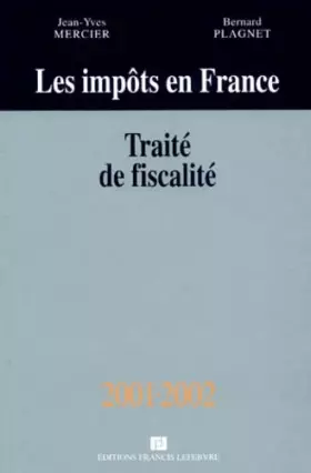 Couverture du produit · Les Impots En France. Traite De Fiscalite 2001-2002