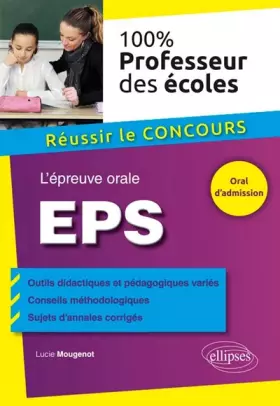 Couverture du produit · L'Épreuve Orale d'EPS au Concours de Professeurs des Écoles 100%
