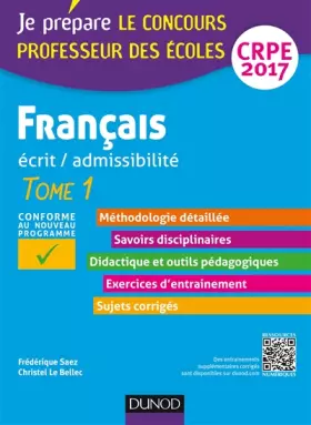Couverture du produit · Français - Professeur des écoles - Ecrit, admissibilité - T.1 CRPE 2017: Tome 1 (2017)