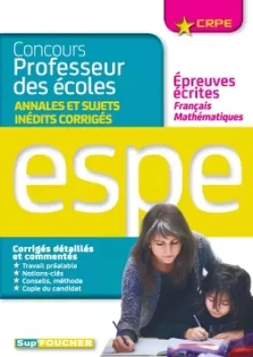 Couverture du produit · Concours professeur des écoles - Annales et sujets inédits corrigés - Français et Mathématiques