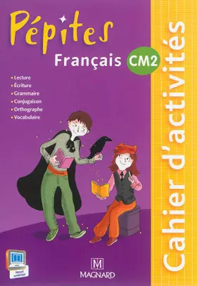 Couverture du produit · Français CM2 Pépites : Cahier d'activités