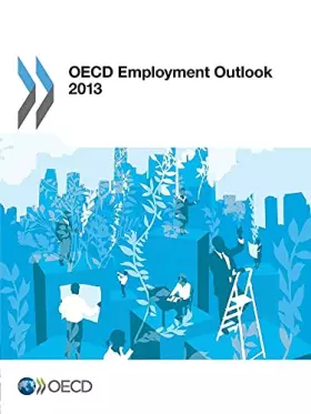 Couverture du produit · Oecd Employment Outlook 2013: Edition 2013