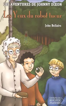 Couverture du produit · Les aventures de Johnny Dixon, Tome 6 : Les Yeux du robot tueur