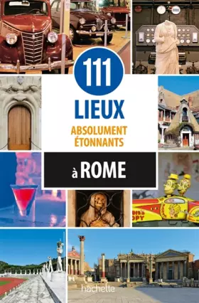 Couverture du produit · 111 lieux absolument étonnants à Rome