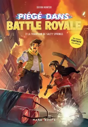 Couverture du produit · Piégé dans Battle Royale T03 La trahison de Salty Springs (3)