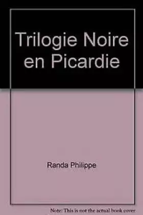 Couverture du produit · Trilogie noire en picardie