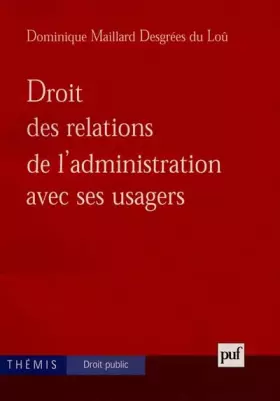 Couverture du produit · Droit des relations de l'administration avec ses usagers