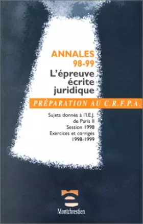 Couverture du produit · L'épreuve juridique écrite 1998-1999. Annales et galops d'essai