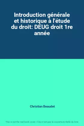 Couverture du produit · Introduction générale et historique à l'étude du droit: DEUG droit 1re année