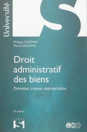 Couverture du produit · Droit administratif des biens. Domaine, travaux, expropriation - 10e éd.