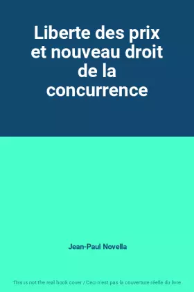 Couverture du produit · Liberte des prix et nouveau droit de la concurrence