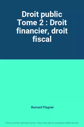Couverture du produit · Droit public Tome 2 : Droit financier, droit fiscal